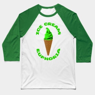 Ice Cream Euphoria 2 Baseball T-Shirt